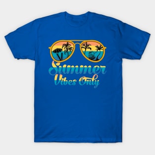summer vibes only 1 T-Shirt